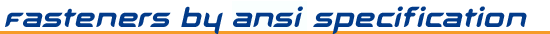 fasteners by ansi specification