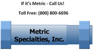 Metric Specialties