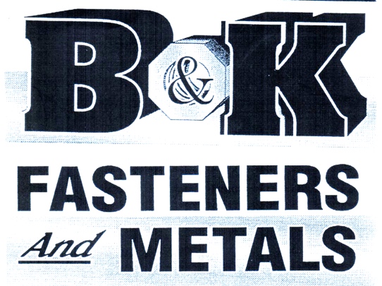 B & K FASTENERS AND METALS, INC.